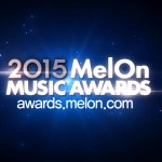 2015 MelOn Music Awards（2015MMA）の選出方法など